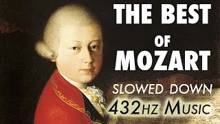 The Best Of Mozart  Slowed Down  432Hz  45 Hours [upl. by Argella]