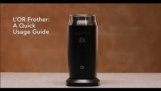 LOR Milk Frother A Quick Usage Guide [upl. by Alletnahs]