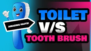 Toilet and Tooth Brush [upl. by Favian]