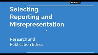 Selective Reporting and Misrepresentation of data Research and Publication ethics Phd coursework [upl. by Tychon]