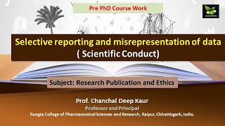 Selective reporting and misrepresentation of data  Scientific Conduct [upl. by Halliday804]